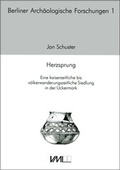 Cover: Eine kaiserzeitliche bis v&ouml;lkerwanderungszeitliche Siedlung in der Uckermark - VML Vlg Marie Leidorf