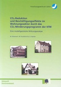 Cover: CO2-Reduktion und Besch&auml;ftigungseffekte im Wohnungssektor durch das CO2-Minderungsprogramm der KfW - Verlag des Forschungszentrums J&uuml;lich