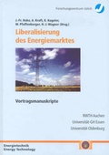 Cover: Liberalisierung des Energiemarktes - Verlag des Forschungszentrums J&uuml;lich