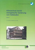 Cover: Klimaschutz durch energetische Sanierung von Geb&auml;uden. Band 1 - Verlag des Forschungszentrums J&uuml;lich