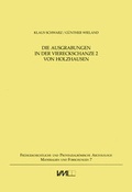 Cover: Die Ausgrabung in der Viereckschanze 2 von Holzhausen - VML Vlg Marie Leidorf