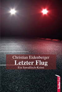 Abbildung von: Letzter Flug - Verlag Federfrei