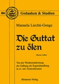 Cover: Die Guttat zu &ouml;len - Metanoia