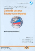 Cover: Zukunft unserer Energieversorgung - Verlag des Forschungszentrums J&uuml;lich