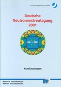 Cover: Deutsche Neutronenstreutagung 2001 - Verlag des Forschungszentrums J&uuml;lich