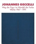 Cover: Johannes Geccelli - Kunstforum Ostdeutsche Galerie Regensburg