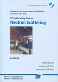Cover: Neutron Scattering - Verlag des Forschungszentrums J&uuml;lich