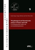 Cover: Morphological and biomolecular analyses of bones and teeth./Unveiling past diet, health, and environmental parameters - VML Vlg Marie Leidorf