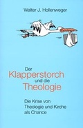 Cover: Der Klapperstorch und die Theologie - Metanoia