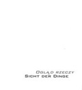 Cover: Sicht der Dinge - Kunstforum Ostdeutsche Galerie Regensburg
