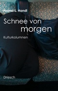 Cover: Schnee von morgen - Driesch