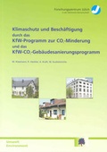 Cover: Klimaschutz und Besch&auml;ftigung durch das KfW-Programm zur CO2-Minderung und das KfW-CO2-Geb&auml;udesanierungsprogramm - Verlag des Forschungszentrums J&uuml;lich