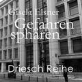 Cover: Gefahrensph&auml;ren. - Driesch
