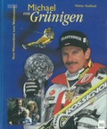 Cover: Michael von Gr&uuml;nigen - M&uuml;ller Medien AG