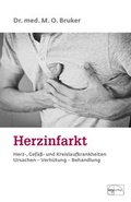 Abbildung von: Herzinfarkt - emu-Verlags- und Vertriebsgesellschaft Ernährung-Medizin-Umwelt