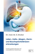 Cover: Leber-, Galle-, Magen-, Darm- und Bauchspeicheldr&uuml;senerkrankungen - emu-Verlags- und Vertriebsgesellschaft Ern&auml;hrung-Medizin-Umwelt