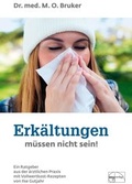Cover: Erk&auml;ltungen m&uuml;ssen nicht sein - emu-Verlags- und Vertriebsgesellschaft Ern&auml;hrung-Medizin-Umwelt