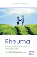 Cover: Rheuma - Ursache und Heilbehandlung - emu-Verlags- und Vertriebsgesellschaft Ern&auml;hrung-Medizin-Umwelt