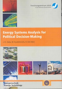 Enlarge image Cover: Energy Systems Analysis for Political Decision-Making - Verlag des Forschungszentrums Jülich