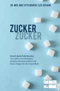 Cover: Zucker, Zucker - emu-Verlags- und Vertriebsgesellschaft Ern&auml;hrung-Medizin-Umwelt