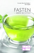 Cover: Fasten - aber richtig - emu-Verlags- und Vertriebsgesellschaft Ern&auml;hrung-Medizin-Umwelt