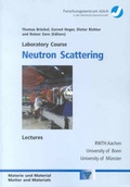 Cover: Neutron scattering - Verlag des Forschungszentrums J&uuml;lich