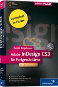 Cover: Adobe InDesign CS3 f&uuml;r Fortgeschrittene - Rheinwerk