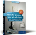 Cover: Recht f&uuml;r Grafiker und Webdesigner. Ausgabe 2007 - Rheinwerk