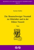 Cover: Die Braunschweiger Neustadt im Mittelalter und in der fr&uuml;hen Neuzeit - VML Vlg Marie Leidorf