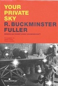 Cover: Your private sky / Design als Kunst einer Wissenschaft - Lars M&uuml;ller Publishers