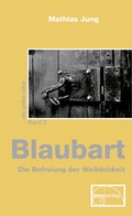 Cover: Blaubart - emu-Verlags- und Vertriebsgesellschaft Ern&auml;hrung-Medizin-Umwelt