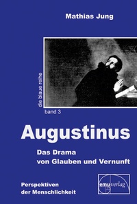 Enlarge image Cover: Augustinus - emu-Verlags- und Vertriebsgesellschaft Ernährung-Medizin-Umwelt