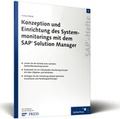 Cover: Konzeption und Einrichtung des Systemmonitorings mit dem SAP Solution Manager - Rheinwerk