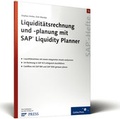 Cover: Liquidit&auml;tsrechnung und -planung mit dem SAP Liquidity Planner - Rheinwerk