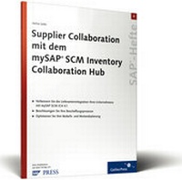 Abbildung von: Supplier Collaboration mit dem mySAP SCM Inventory Collaboration Hub - Rheinwerk
