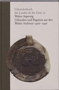 Cover: Urkunden und Regesten aus den Welser Archiven 1400-1450 - Ober&ouml;sterreichisches Landesarchiv