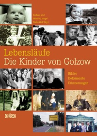 Bild vergrößern Bild: Lebensläufe - Die Kinder von Golzow - Schüren Verlag GmbH