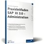 Cover: Praxisleitfaden SAP XI 3.0 - Administration - Rheinwerk