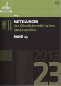 Cover: Mitteilungen des ober&ouml;sterreichischen Landesarchivs / Mitteilungen des Ober&ouml;sterreichischen Landesarchivs - Ober&ouml;sterreichisches Landesarchiv