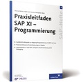 Cover: Praxisleitfaden SAP XI - Programmierung - Rheinwerk