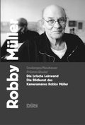 Cover: Die lyrische Leinwand. Die Bildkunst des  Kameramanns Robby M&uuml;ller - Sch&uuml;ren Verlag GmbH