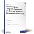 Cover: Entwicklung von Composite Applications mit dem SAP NetWeaver Composition Environment - Rheinwerk