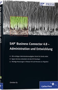 Abbildung von: SAP Business Connector 4.8 - Administration und Entwicklung - Rheinwerk