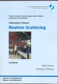 Cover: Neutron Scattering Laboratory Course - Verlag des Forschungszentrums J&uuml;lich