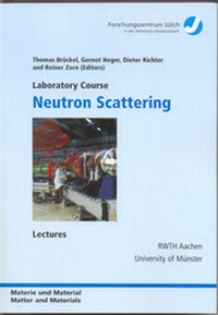 Enlarge image Cover: Neutron Scattering Laboratory Course - Verlag des Forschungszentrums Jülich