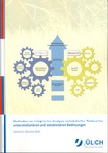 Cover: Methoden zur integrierten Analyse metabolischer Netzwerke unter station&auml;ren und instation&auml;ren Bedingungen - Verlag des Forschungszentrums J&uuml;lich