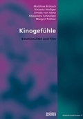 Cover: Kinogef&uuml;hle: Emotionalit&auml;t und Film - Sch&uuml;ren Verlag GmbH