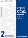 Cover: Wirtschaftswunder und Soziale Marktwirtschaft - Frankfurter Allgemeine Zeitung GmbH