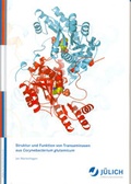 Cover: Struktur und Funktion von Transaminasen aus Corynebacterium glutamicum - Verlag des Forschungszentrums J&uuml;lich