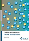 Cover: Thermal Nonequilibrium - Lecture Notes of the 8th International Meeting on Thermodiffusion - Verlag des Forschungszentrums J&uuml;lich